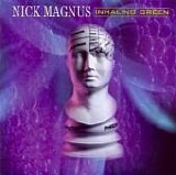 Magnus, Nick - Inhaling Green