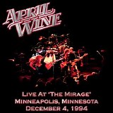 April Wine - Live At The Mirage, Minneapolis