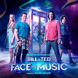 Mark Isham - Bill & Ted Face The Music