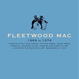 Fleetwood Mac - Fleetwood Mac 1969 To 1974
