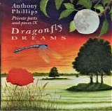 Phillips, Anthony - Private Parts And Pieces IX: Dragonfly Dreams
