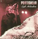 Portishead - Soft Melodies