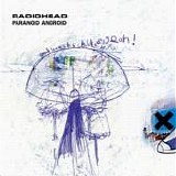 Radiohead - Paranoid Android