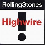 Rolling Stones, The - Highwire