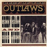 The Outlaws - Best Of The Outlaws...Green Grass And High Tides