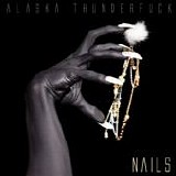 Alaska Thunderfuck - Nails