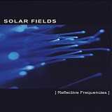 Solar Fields - Reflective Frequencies