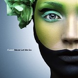 Fused - Never Let Me Go (CD Single) (hd1)