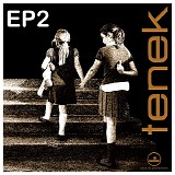 Tenek - EP2