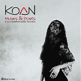 Koan - Muses And Poets: Incomprehensible Sonets