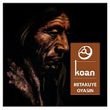 Koan - Mitakuye Oyasin (EP)