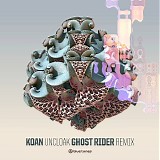 Koan - Uncloak (Ghost Rider Remix)