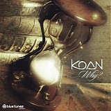 Koan - Why?