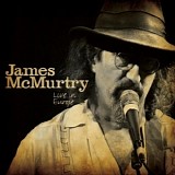 James McMurtry - Live in Europe