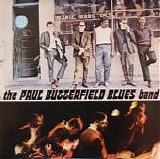 Butterfield Blues Band - The Paul Butterfield Blues Band