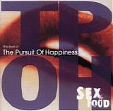 Pursuit Of Happiness, The - Sex & Food