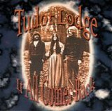 Tudor Lodge - It All Comes Back