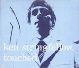 Stringfellow, Ken - Touched