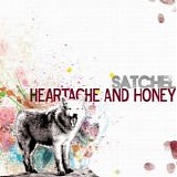 Satchel - Heartache and Honey