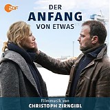 Christoph Zirngibl - Der Anfang von etwas
