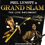 Grand Slam - Phil Lynott & Grand Slam The Live Document UK Tour Broadcast 1984