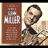 Glenn Miller - The Music of Glenn Miller