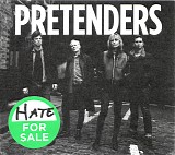Pretenders - Hate for Sale