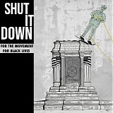 Various artists - Shut It Down: Benefit For The Movement For Black Lives