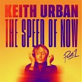 Keith Urban - THE SPEED OF NOW Part 1