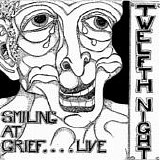 Twelfth Night - Smiling At Grief....Live