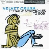 Velvet Crush - Teenage Symphonies To God