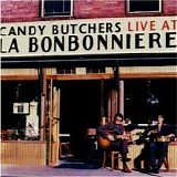 Viola, Mike And The Candy Butchers - Live At Bonbonniere