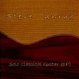 Unruh, Steve - Solo Classical Guitar EP