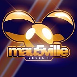 Deadmau5 - Mau5ville: - Level 1