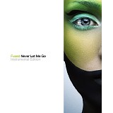 Fused - Never Let Me Go (Instrumental Edition) (CD Single) (hd1)
