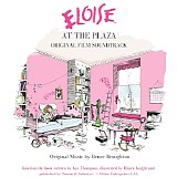 Bruce Broughton - Eloise At The Plaza