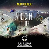 Various artists - Nuit de La Glisse: Addicted To Life