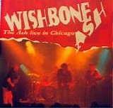 Wishbone Ash - Live In Chicago