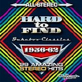 Various artists - Hard To Find Stereo Jukebox Classics: 1956 - 1962