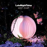Hot Chip - Late Night Tales: Hot Chip (LNT Mix)