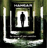 Hangar - The Reason Of Your Conviction