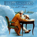 RondÃ² Veneziano - Via Dell' Amore