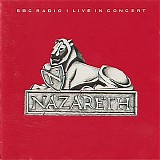 Nazareth - BBC Radio 1 Live In Concert
