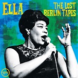 Ella Fitzgerald - Ella: The Lost Berlin Tapes