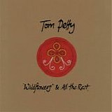 Tom Petty - Wildflowers And All The Rest (Deluxe)