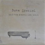 Duke Special - Solo From Windmill Lane
