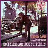 Johnny Cash - Come Along and Ride This Train [4cd]
