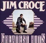 Croce, Jim - Greatest Hits