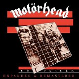 MotÃ¶rhead - On Parole (Expanded and Remastered)