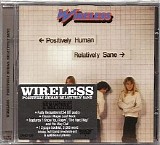 Wireless - Positively Human, Relatively Sane [Rock Candy Remaster]